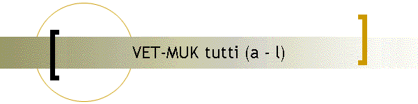 VET-MUK tutti (a - l)