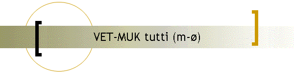 VET-MUK tutti (m-)